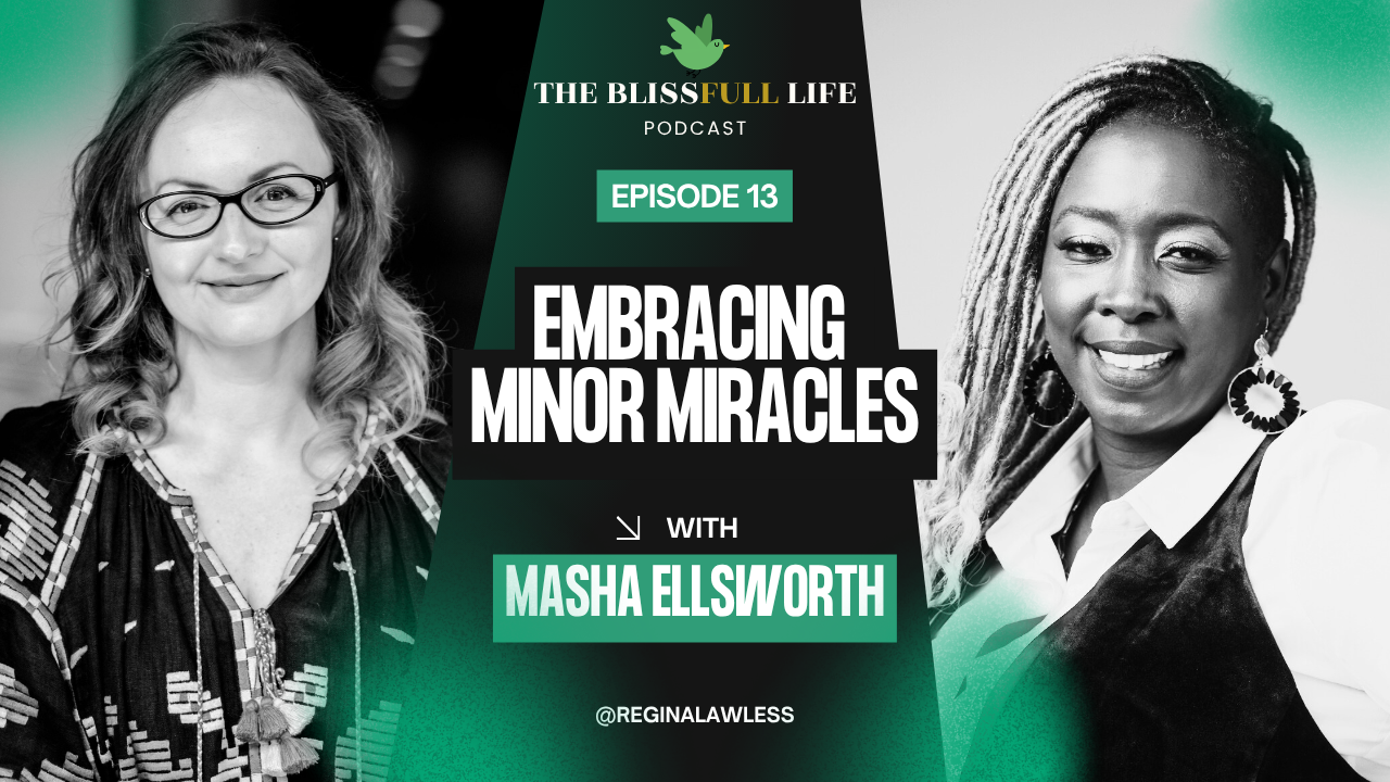 Finding Minor Miracles: My Journey on The BlissFULL Life Podcast