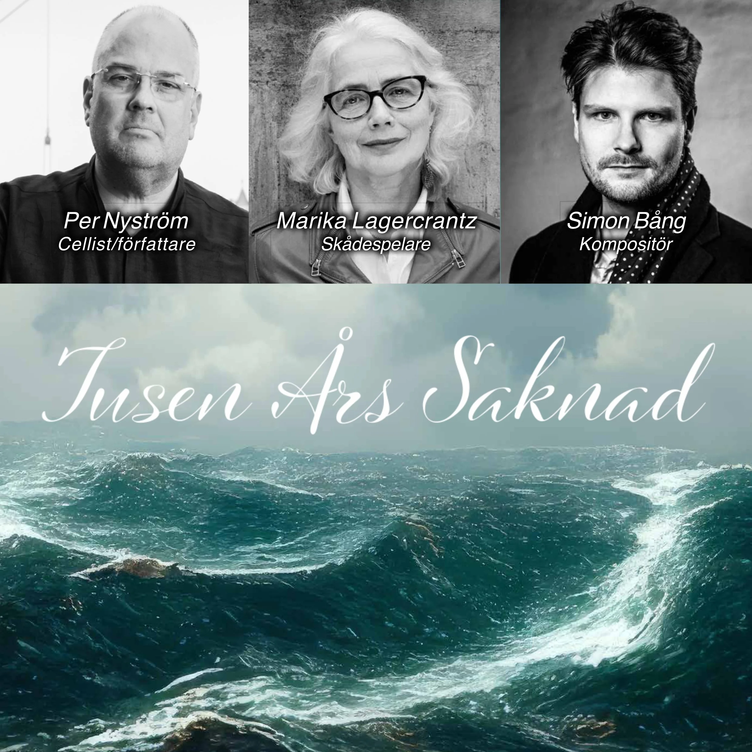 Tusen års saknad - musik och poesi i två akter