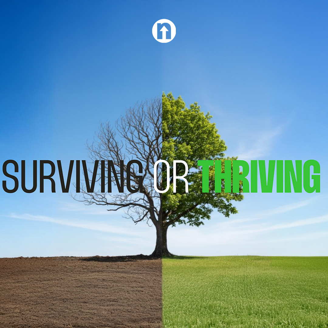 Surviving or Thriving... Spiritually