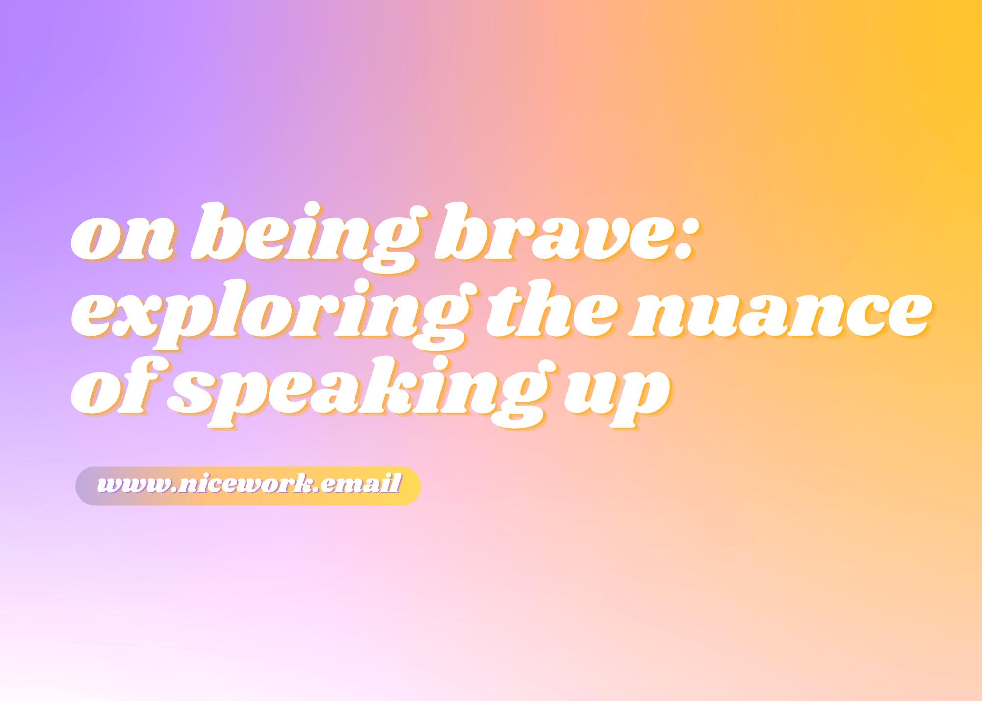 On being brave