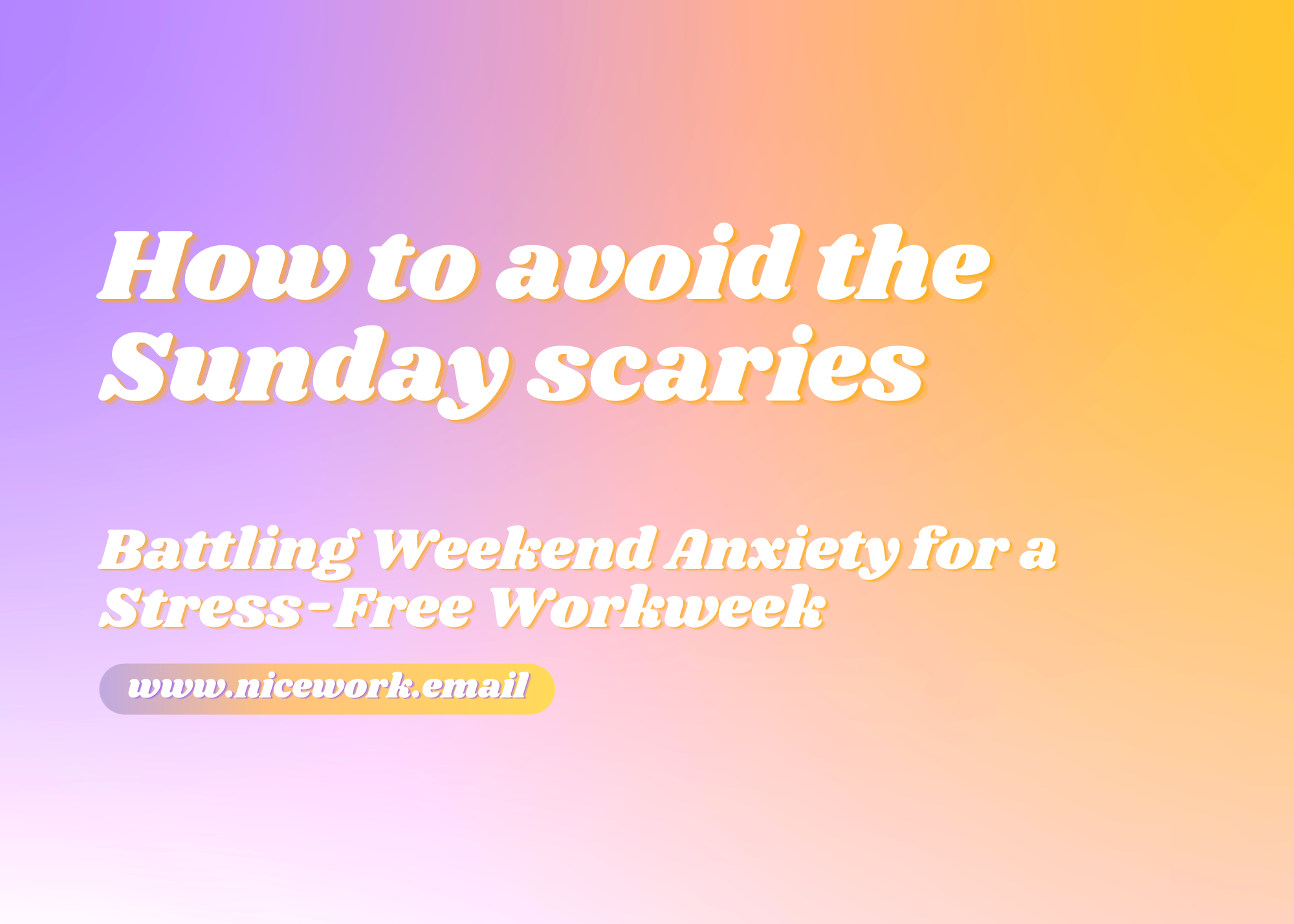 What's really behind our Sunday scaries?