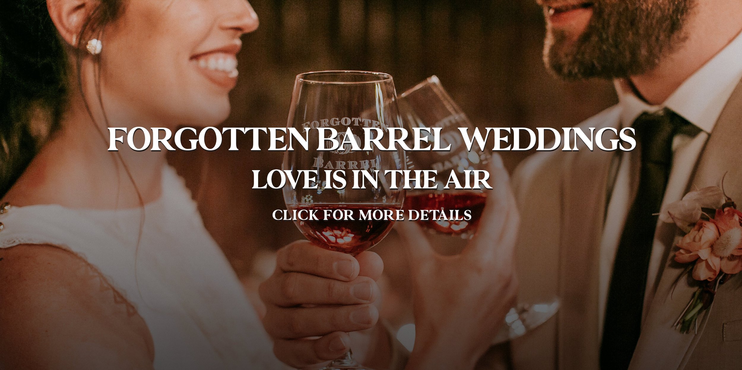 Forgotten Barrel Weddings, Love is in the air, click for more details