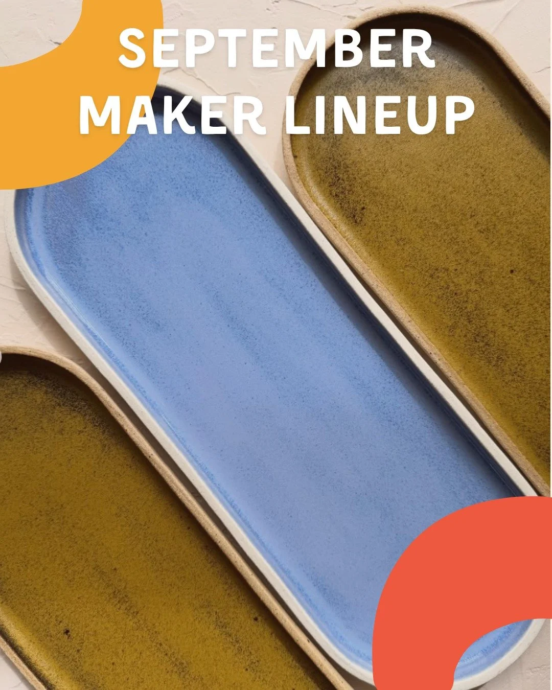 September 13th Maker Lineup
(Post 2 of 3)
@eyreceramics
@sisterly.sips
@elsageshop
@mandalamooncandleco
@designs_bydebbie
@intertwined_designs
@madelinemadethis
@dexhorton
@rainbeedesigns
@potterybyleila
@harrelsonhandcrafted
@goat.curated
@oakmoss.c