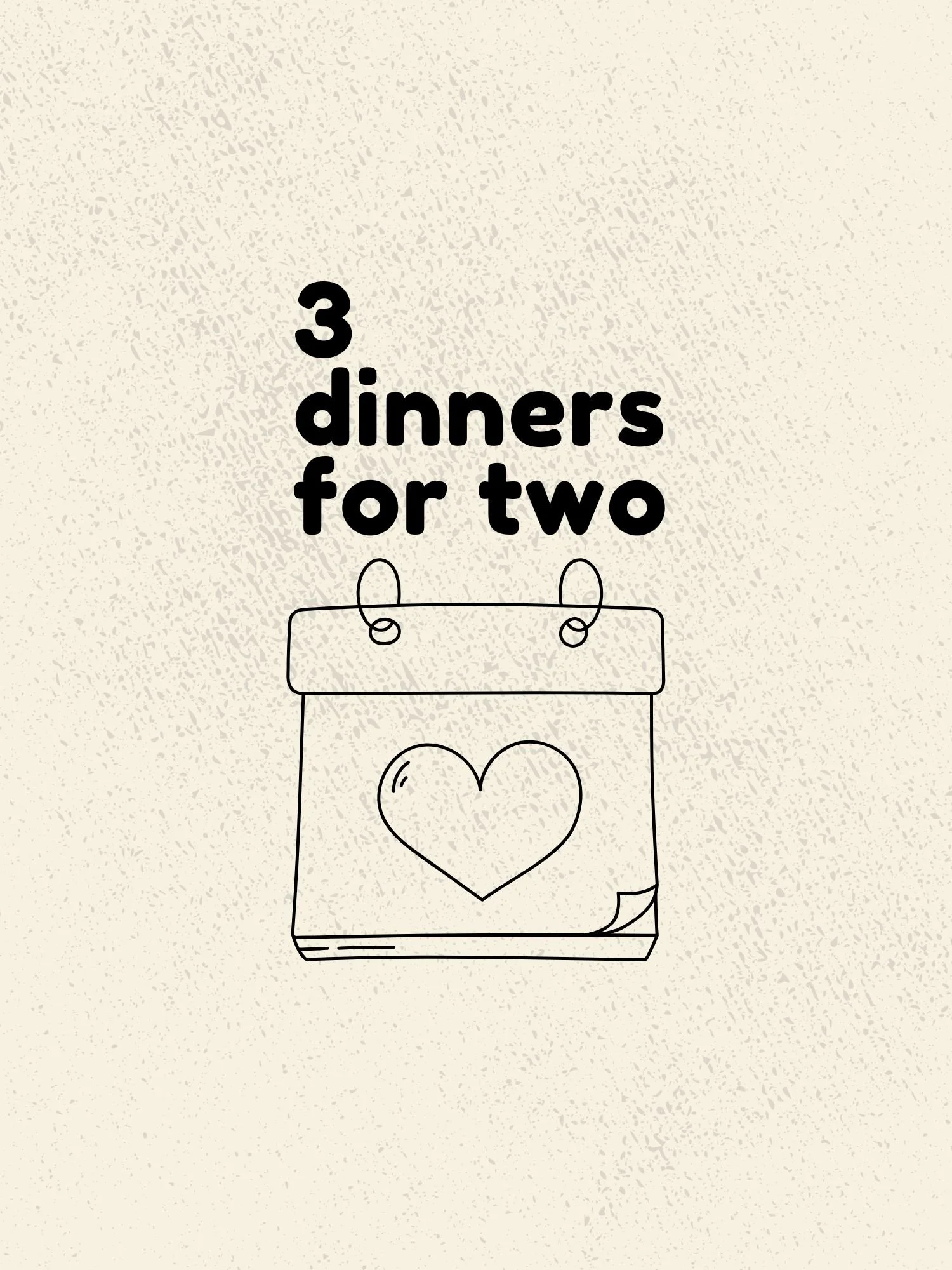 3 diinners for two.jpg