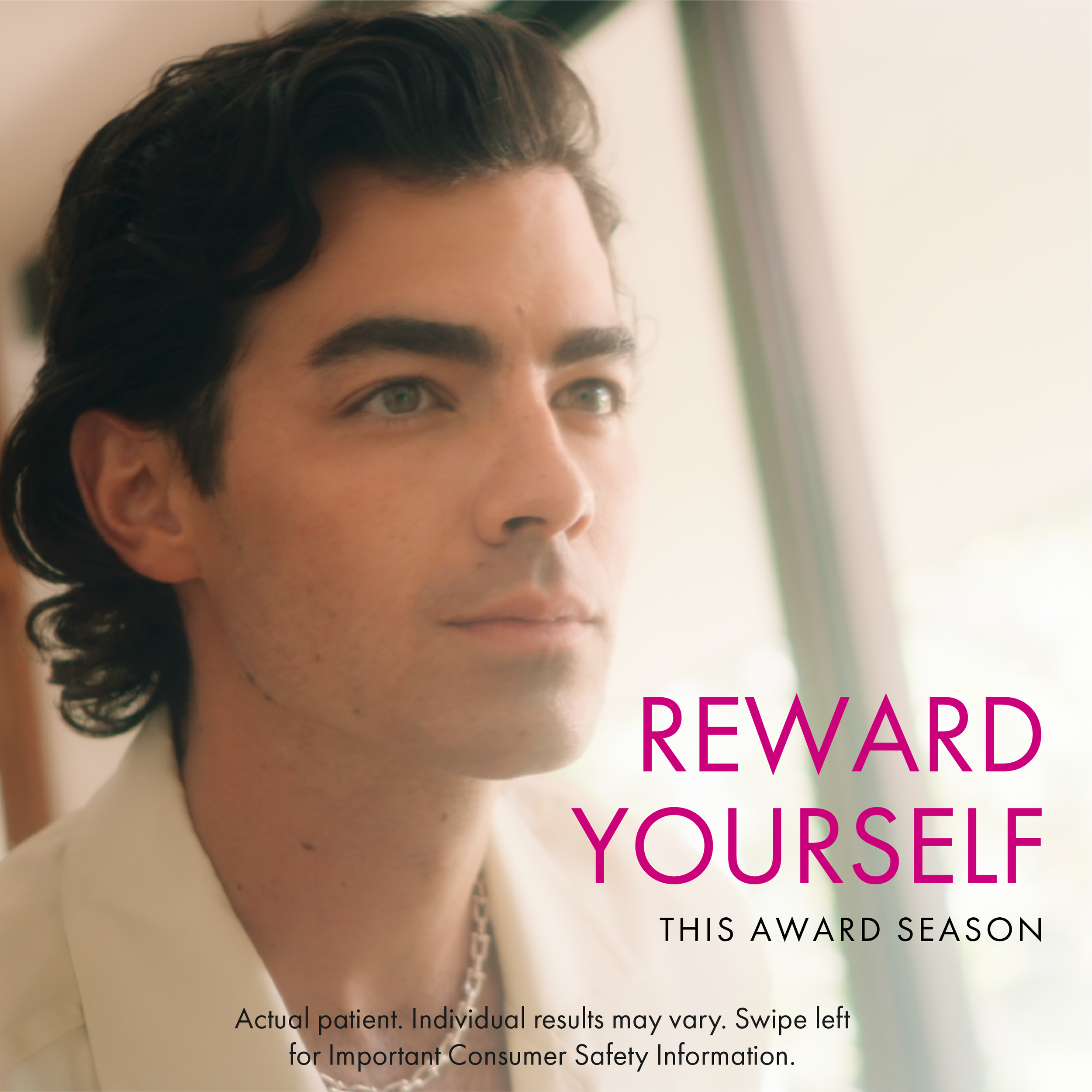 Joe Jonas demonstrating the look when using Xeomin