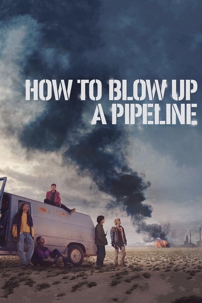 How To Blow Up A Pipeline 4.jpeg