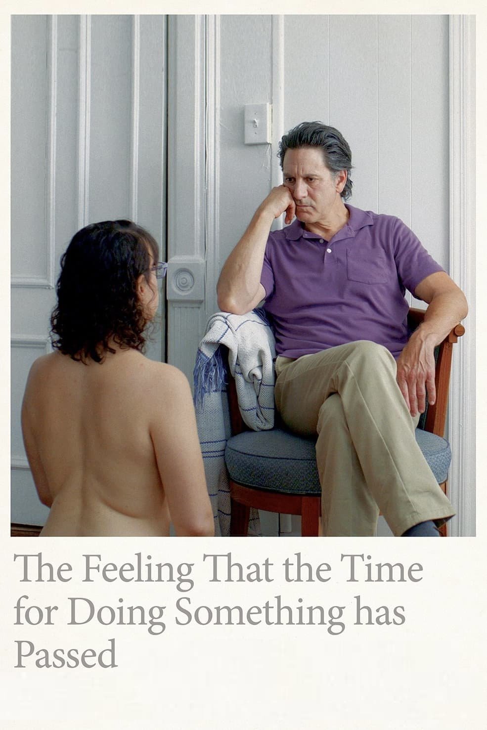The Feeling That the Time for Doing Something has Passed.jpeg