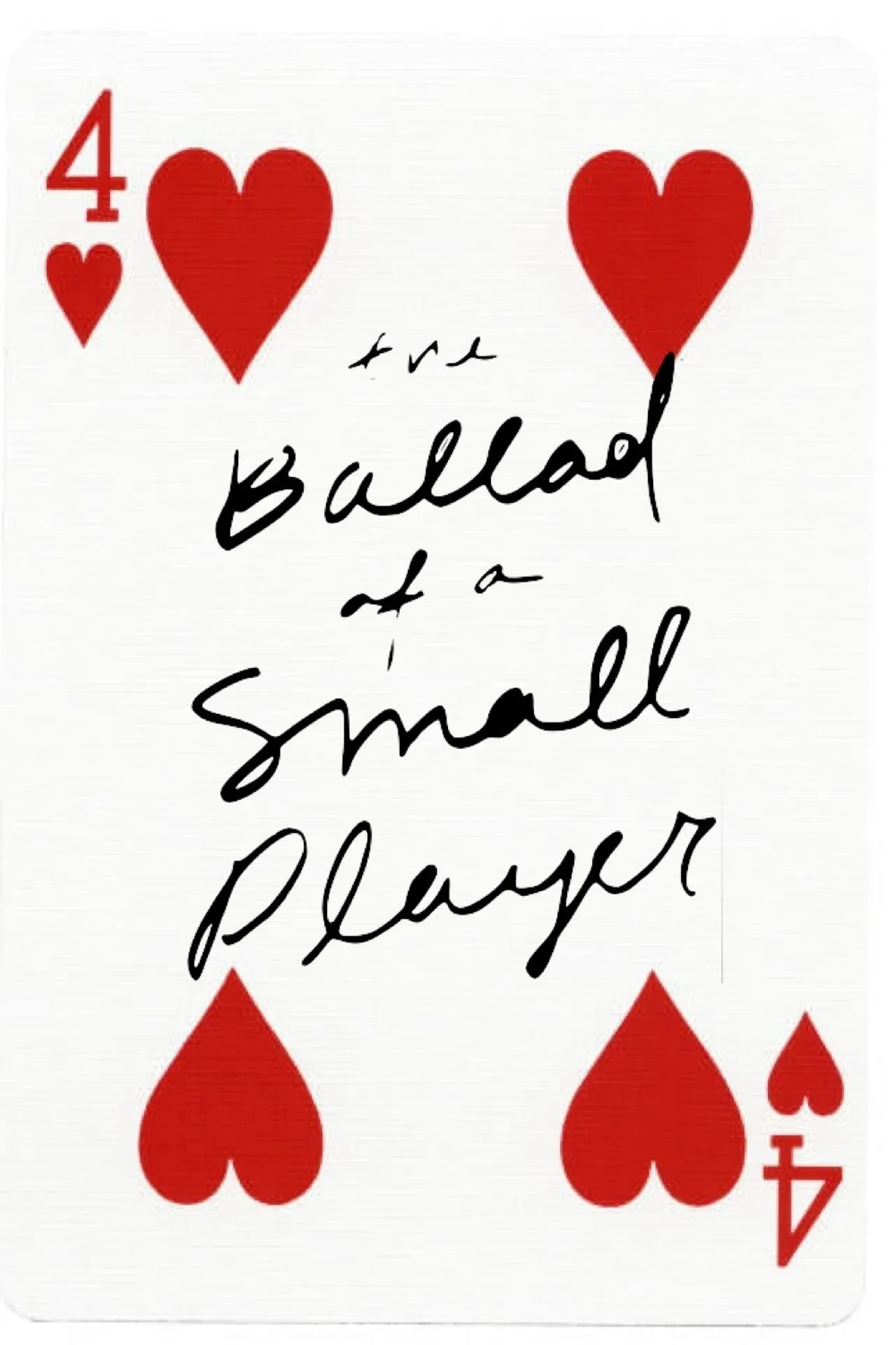 The Ballad of a Small Player.jpeg