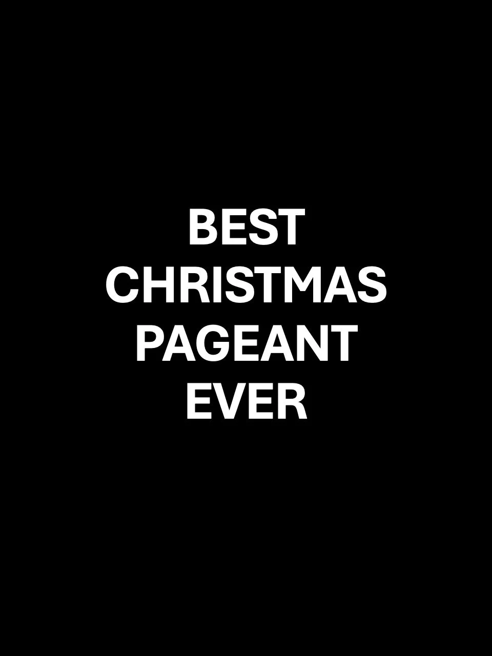 BEST CHRISTMAS PAGEANT EVER (2024) — When To Stream
