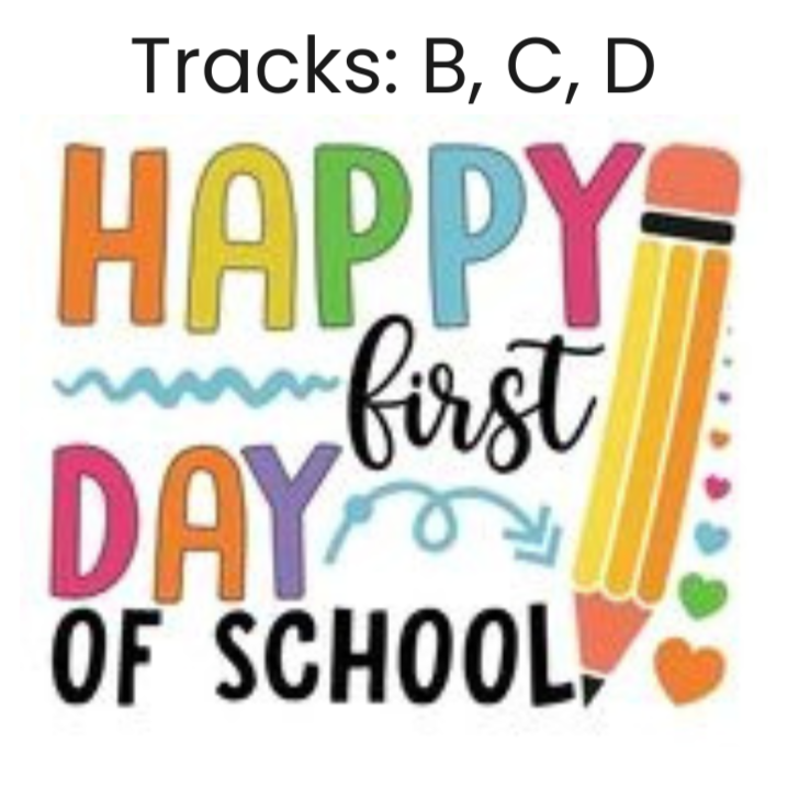 First Day of School (Tracks: B, C, D)