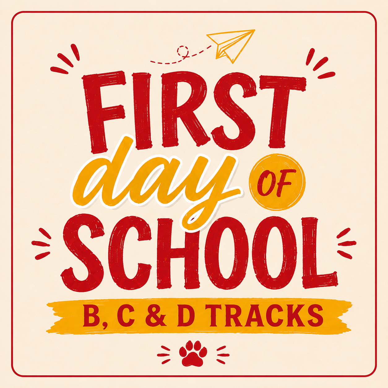 First Day of School (B, C, D)