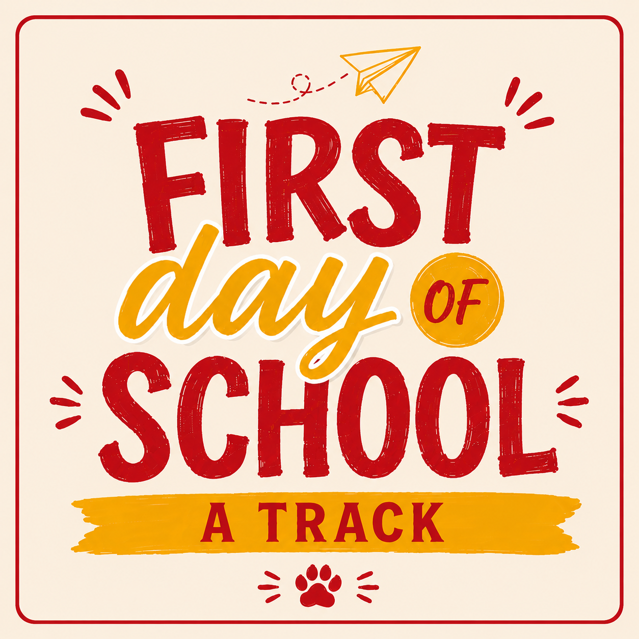 First Day of School (A)