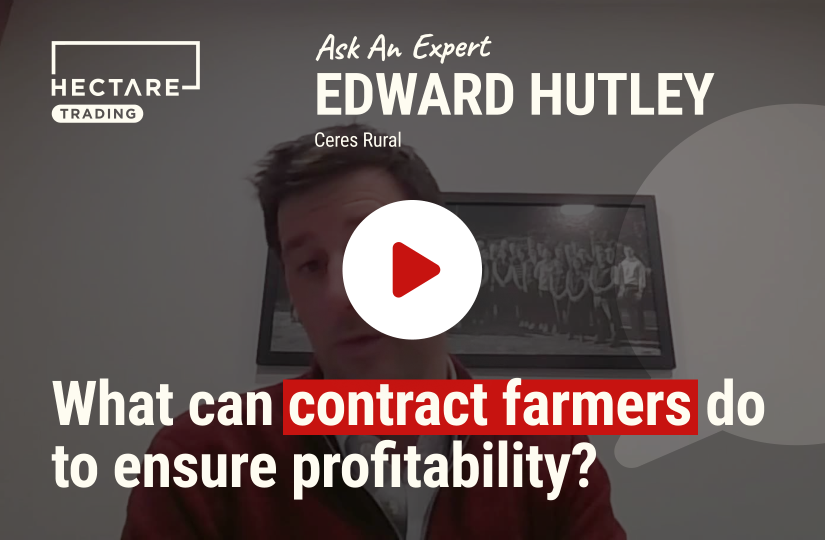 Ask An Expert: Edward Hutley on contract farming