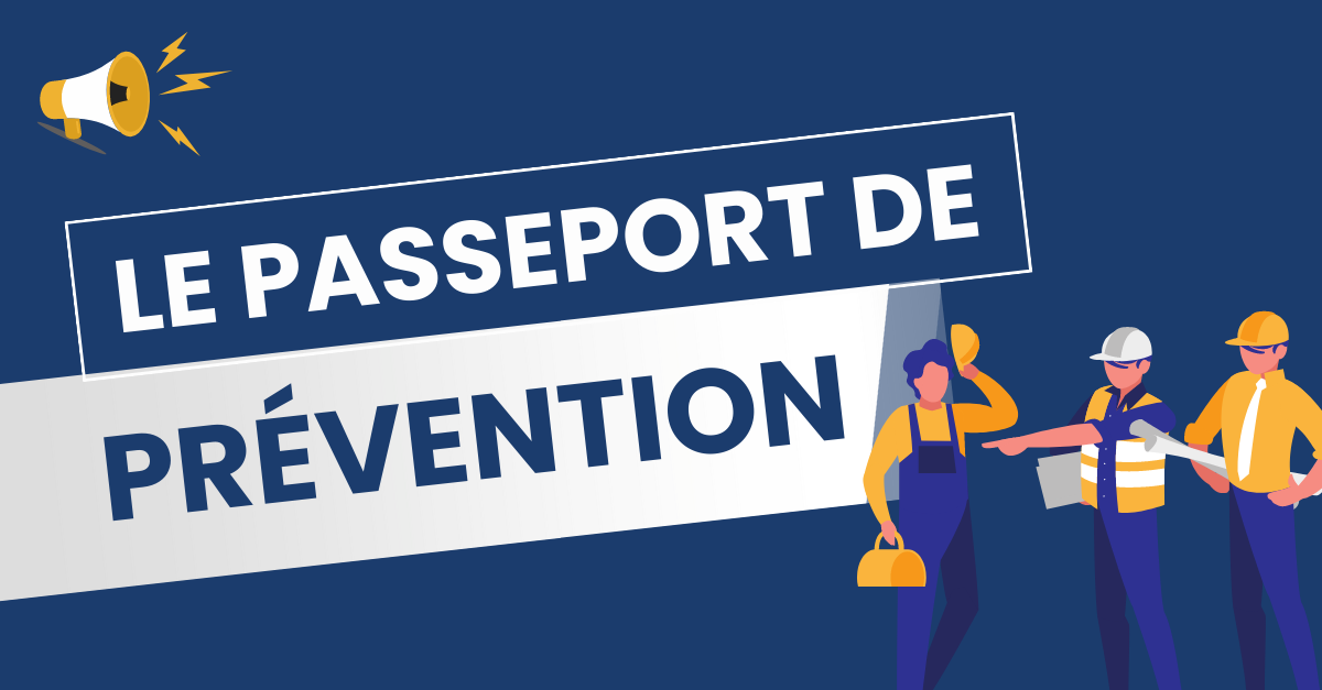 Passeport de prévention :                               l’espace employeurs ouvert depuis le 16 mars 2026