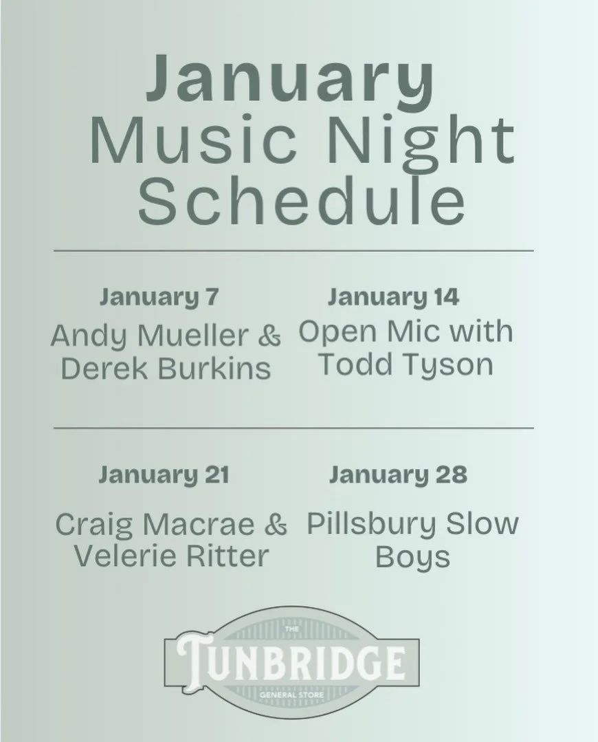 January Music Night Schedule! #tunbridge #vermont #tunbridgegeneralstore #music #musician #january #musicnight #vt #local #localbusiness #localmusic