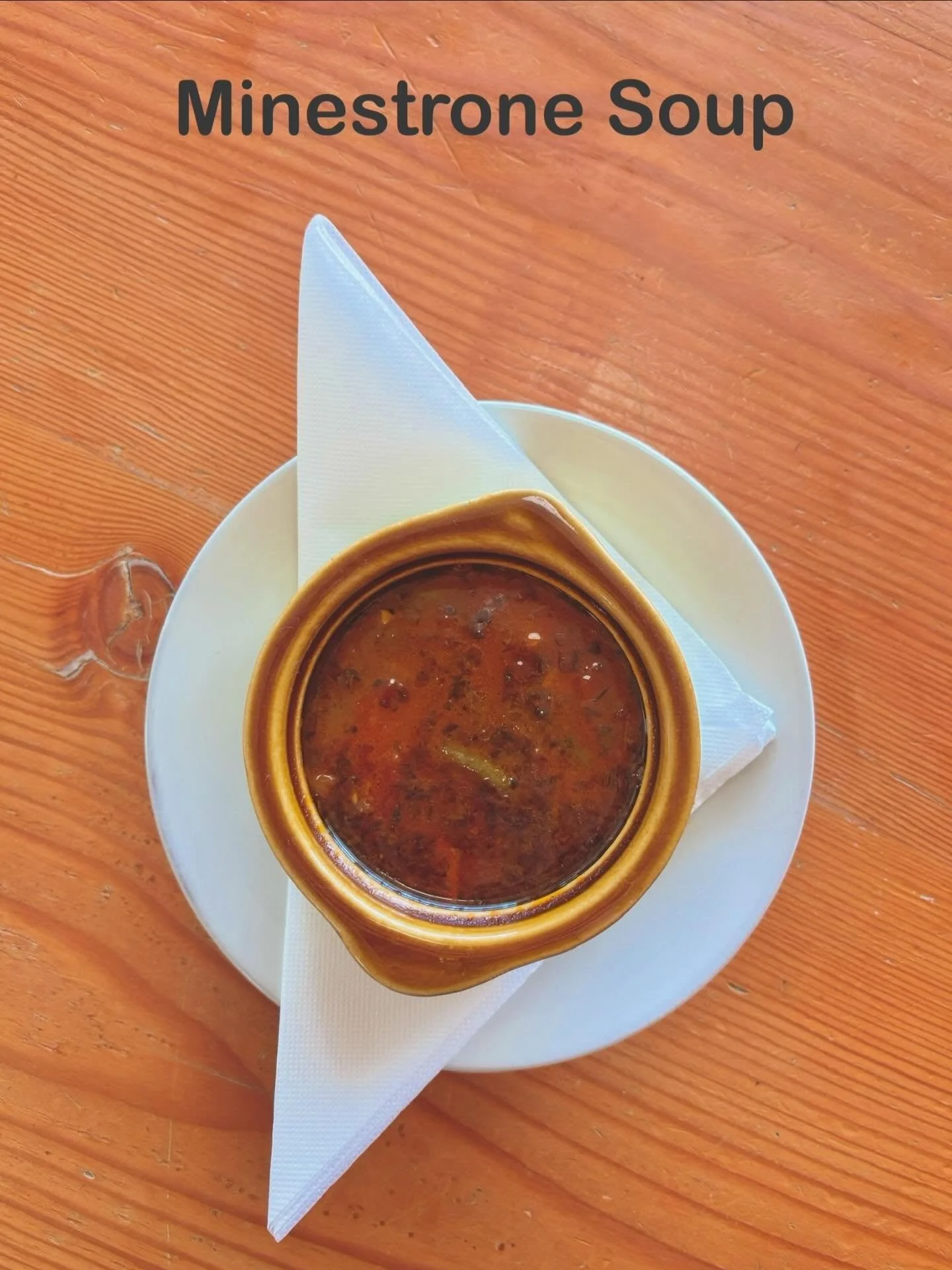 SPECIALS!! 

Minestrone Soup ($6 or $8)
Potato, Carrots, Celery, Diced Tomato, Green Beans, Kidney Beans, Onion, Garlic, Peppers, Chicken Broth, Oil, Butter, Oregano, Basil, Salt &amp; Pepper.

Chicken Salad Wrap ($16)
Chicken Salad, Lettuce, Onion, 