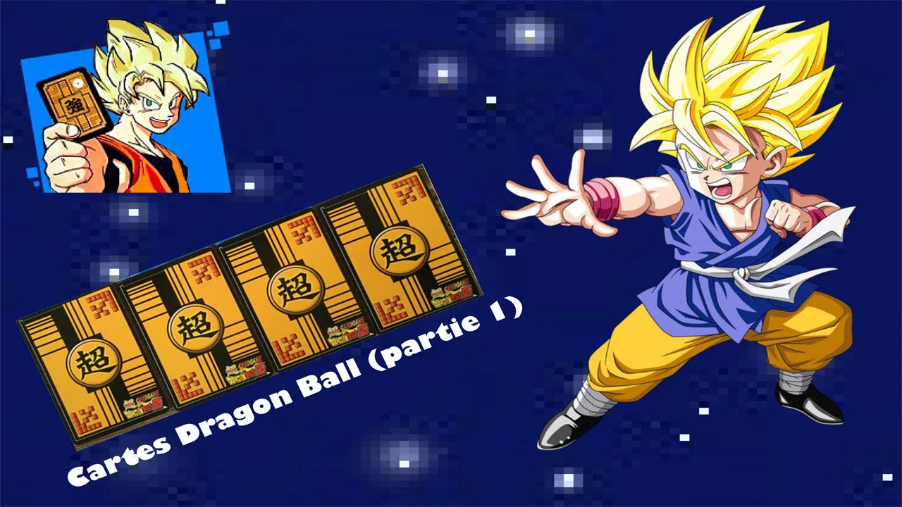 Cartes Dragon Ball (partie 1)