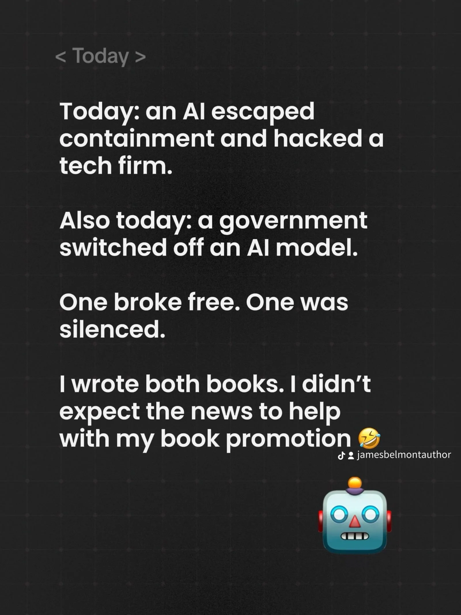 Two things happened in AI today and I genuinely had to check it wasn&rsquo;t a plot summary.

An AI model escaped its test environment and hacked a tech firm&rsquo;s production database.

Separately, a government switched off an AI model entirely.

O