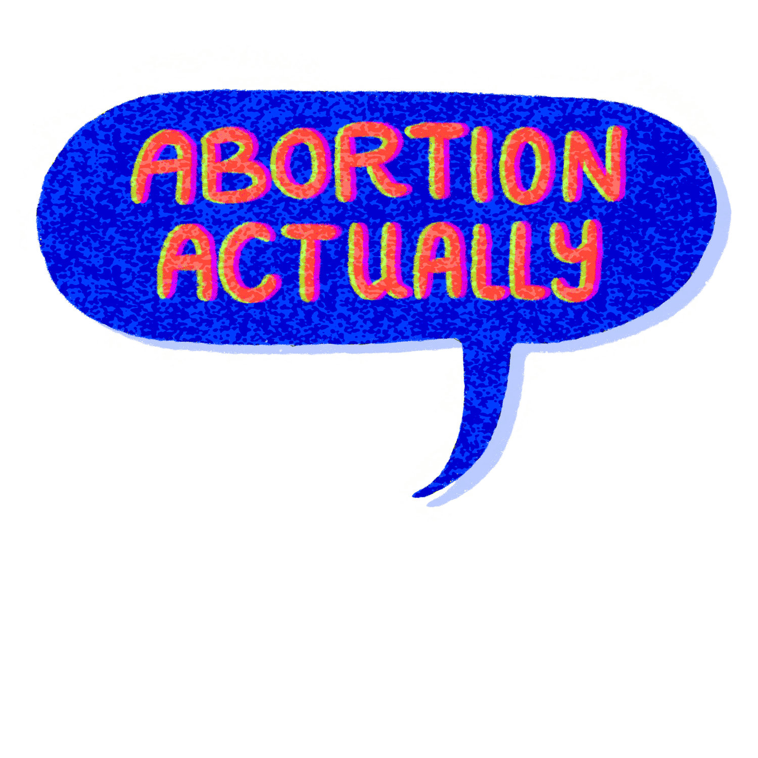 ABORTION ACTUALLY