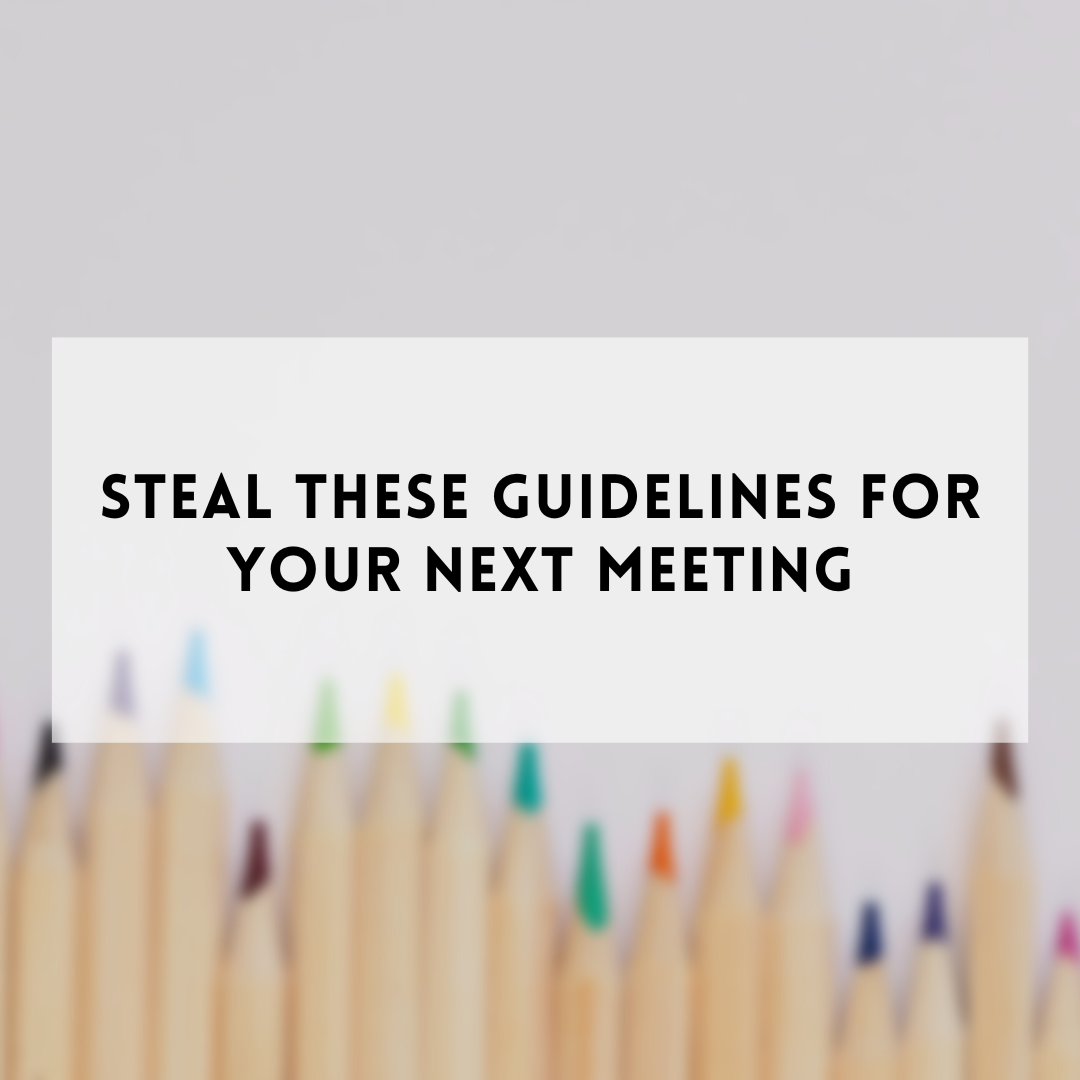 Blank background with colored pencils in foreground in all colors for exercise about my four favorite ground rules that set teams up for better meetings and workshops, along with a few bonus rules that apply to virtual sessions