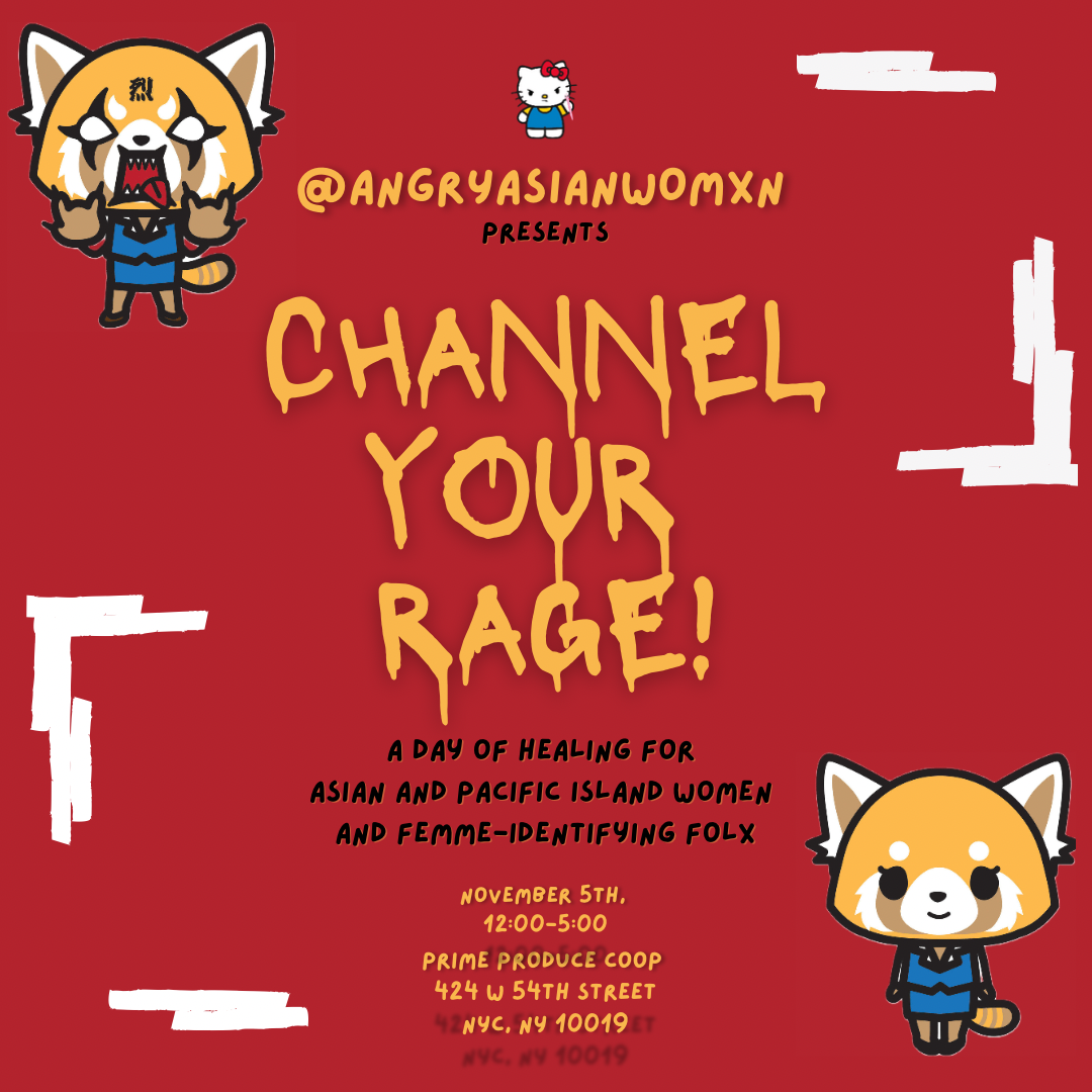 Channel Your Rage: For API Femmes &amp; Women 11/5