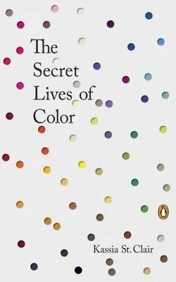 Book Club: The Secret Lives of Color by Kassia St. Clair