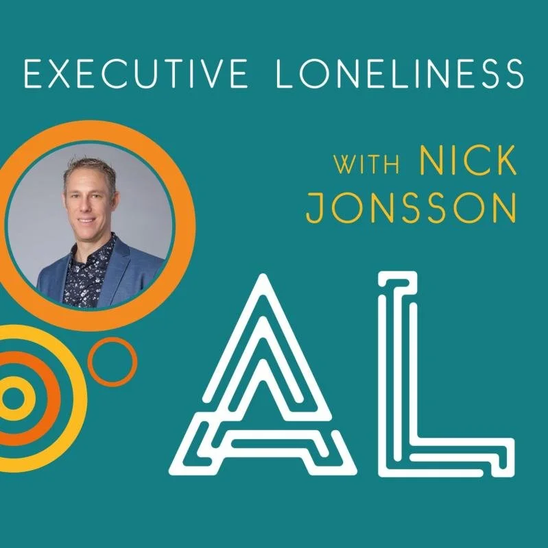 5 Steps to Beat Executive Loneliness - with Nick Jonsson
