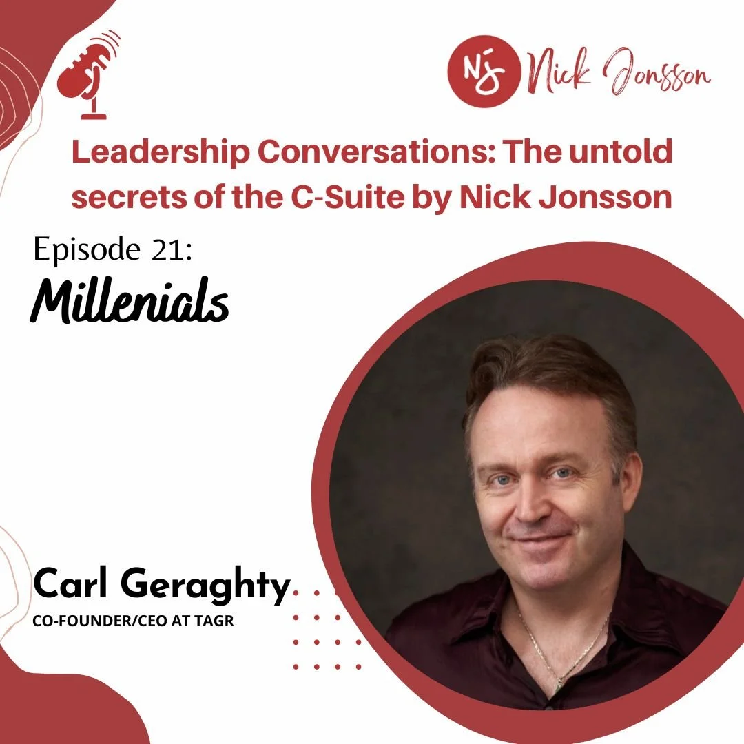 Episode 21: Carl Geraghty - Millenials