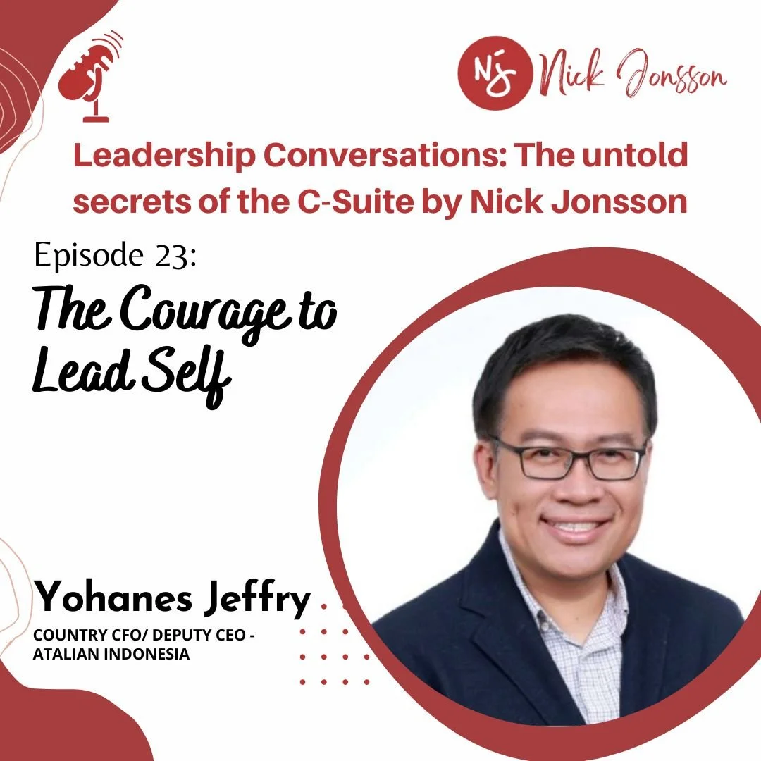 Episode 23: Yohanes Jeffry- The Courage to Lead Self