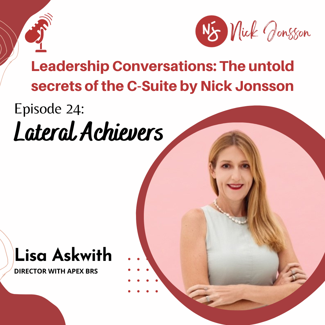 Episode 24: Lisa Askwith - Lateral Achievers