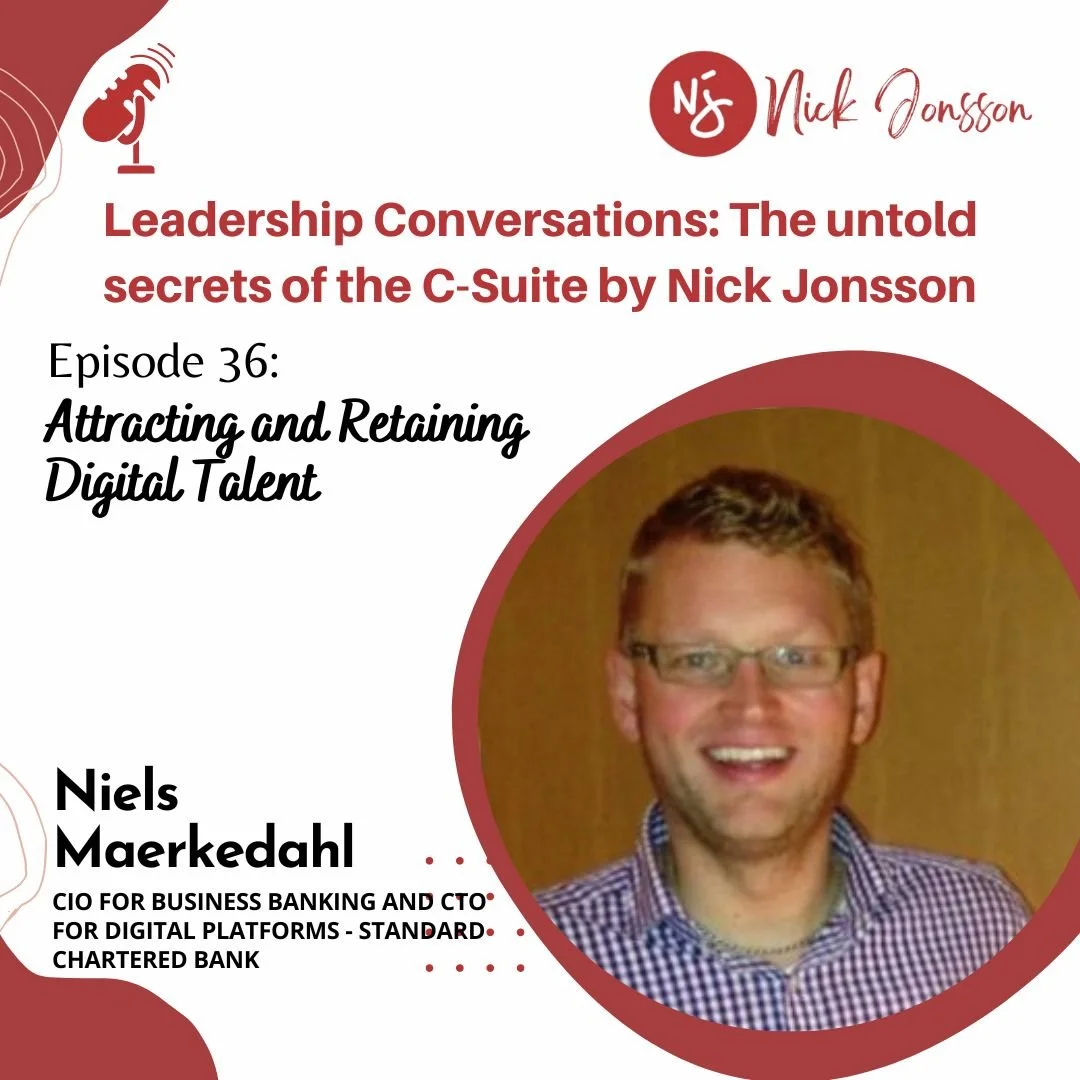 Ep.36:Niels Maerkedahl-Attracting &amp; Retaining Digital Talent
