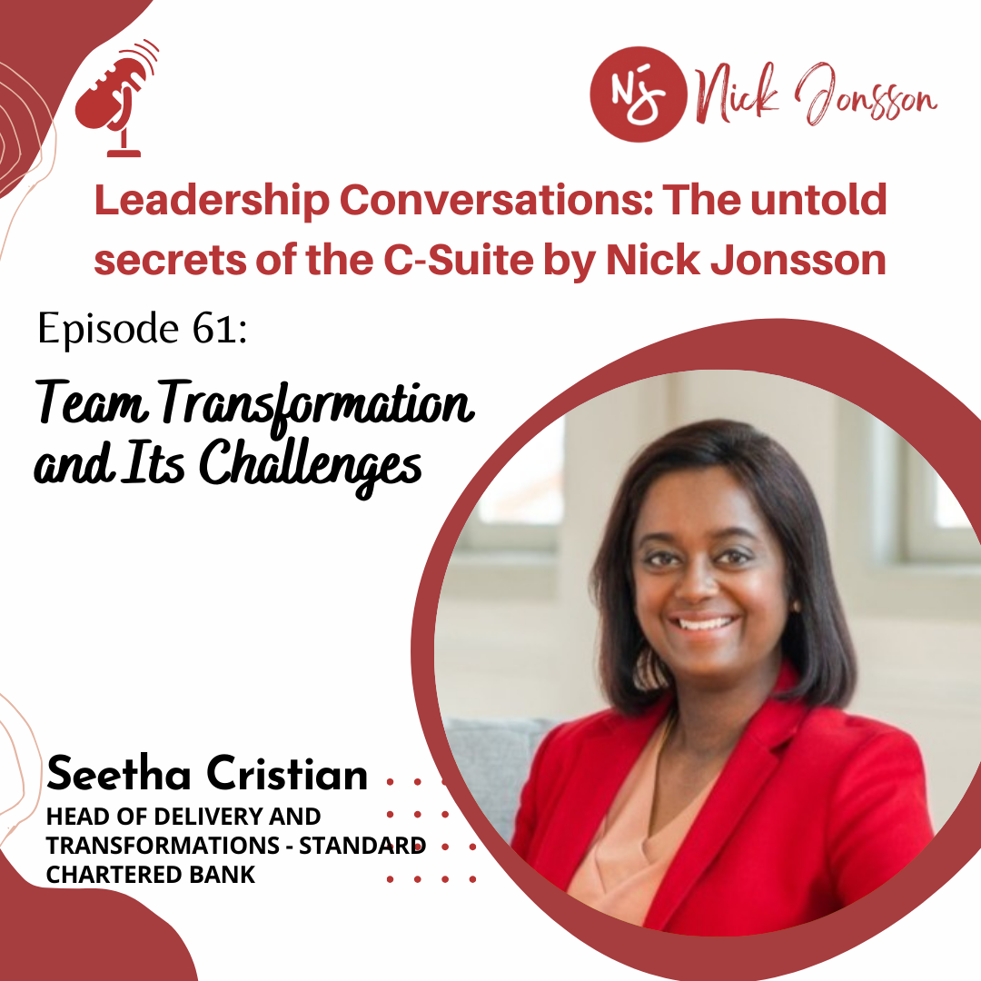 Ep.61: Seetha Cristian-Team Transformation &amp; Its Challenges