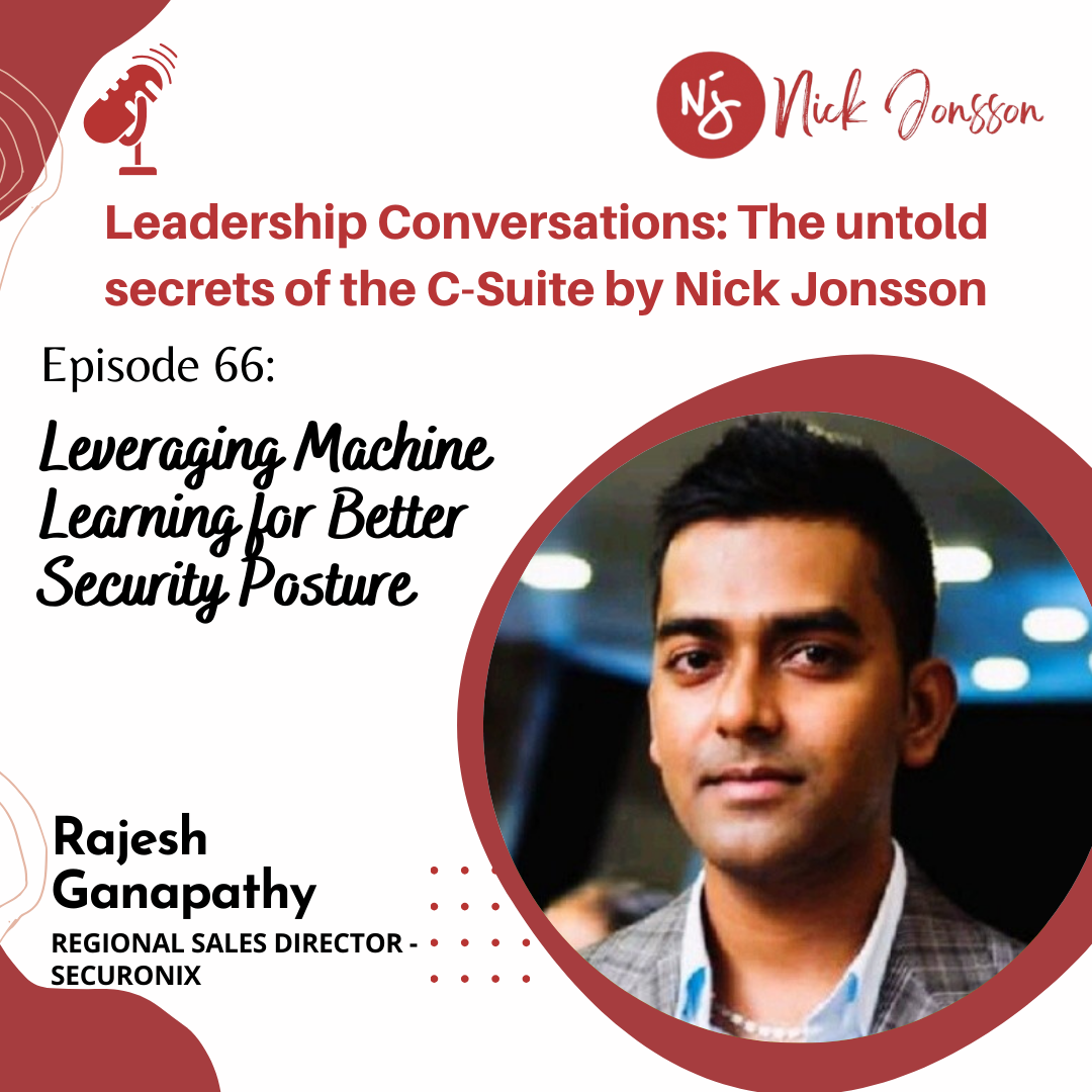 Ep 66: Rajesh Ganapathy - Leveraging Machine Learning