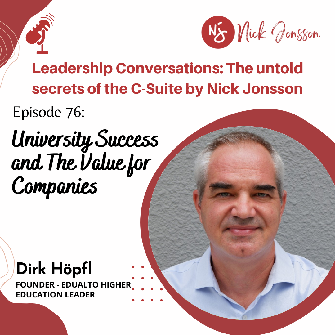 Ep. 76: Dirk - University Success &amp; The Value for Companies