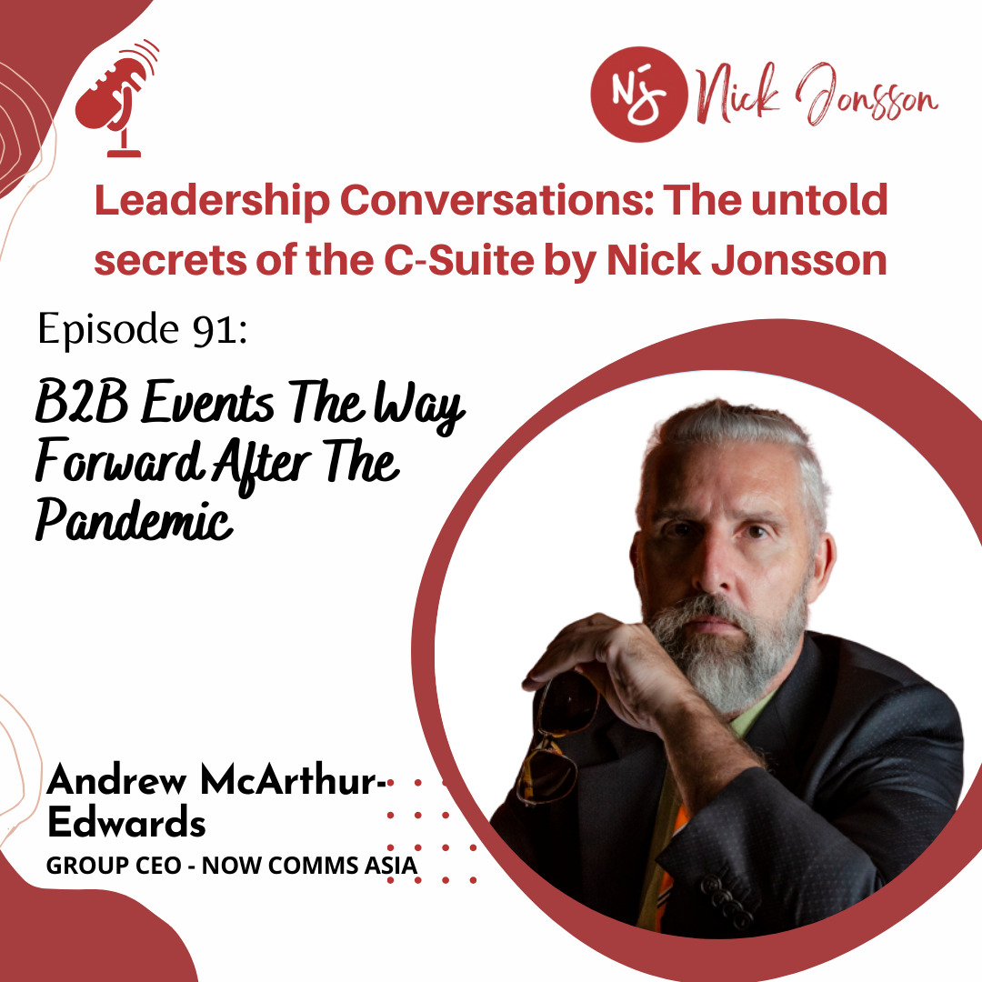 Ep. 91: Andrew-B2B events the way forward after the pandemic