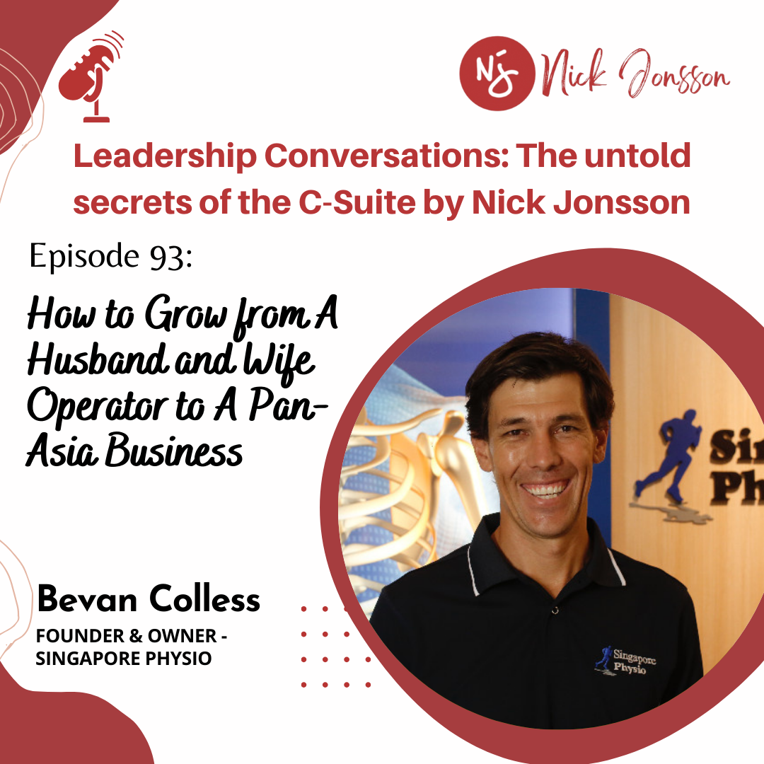 Ep 93: Bevan Colless – From Small Team to Pan-Asia