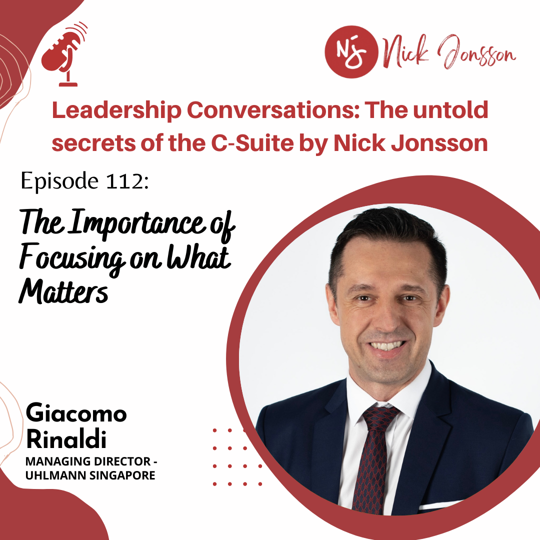 Episode 112: Giacomo Rinaldi - The Importance of Focusing on What Matters.