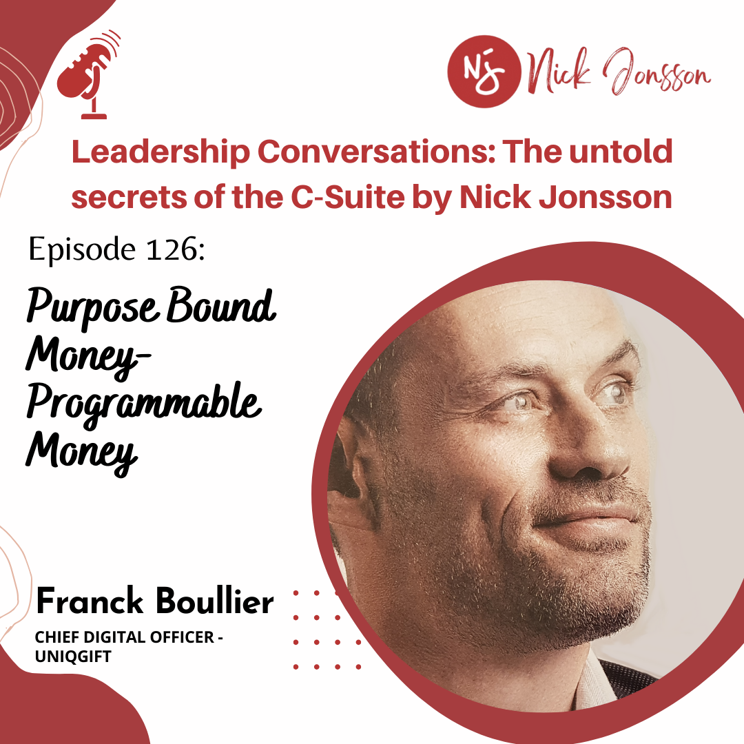 Ep 126: Franck Boullier - Purpose Bound - Programmable Money
