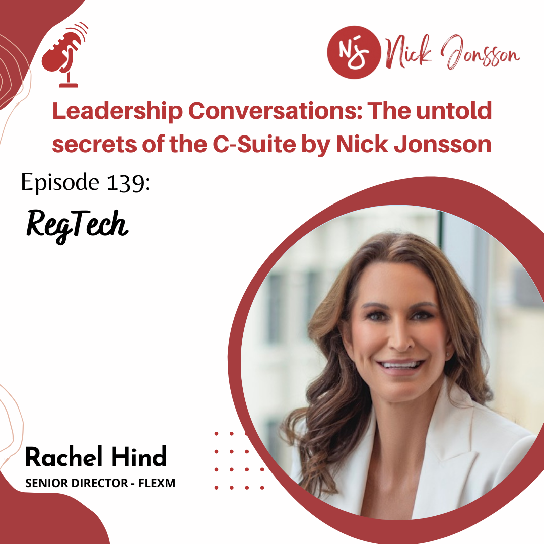 Episode 139: Rachel Hind - RegTech | Nick Podcast