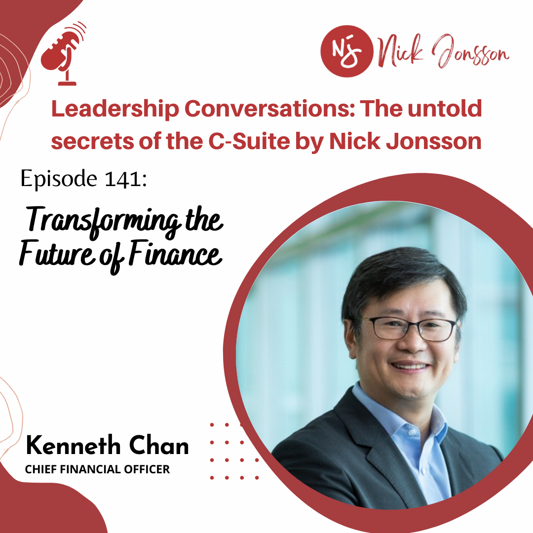 Ep 141: Kenneth Chan - Transforming the Future of Finance