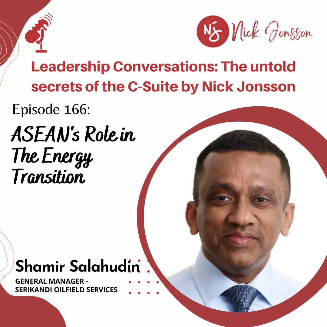 Episode 166: Shamir Salahudin - ASEAN's Role in The Energy Transition