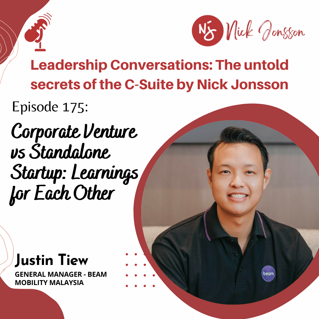 Ep 175: Justin Tiew-Corporate Venture vs Standalone Startup