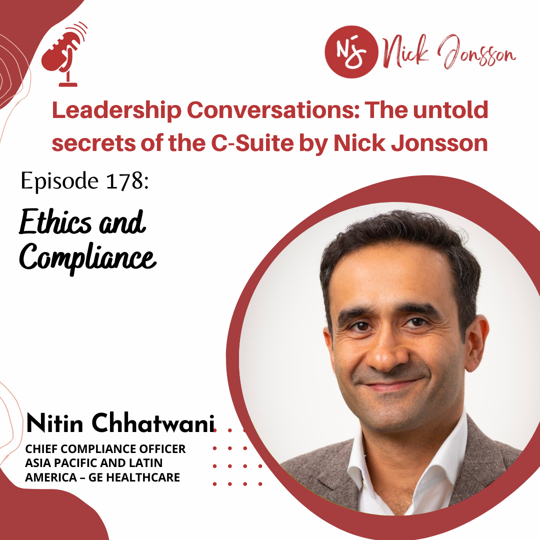 Episode 178: Nitin Chhatwani- Ethics and Compliance