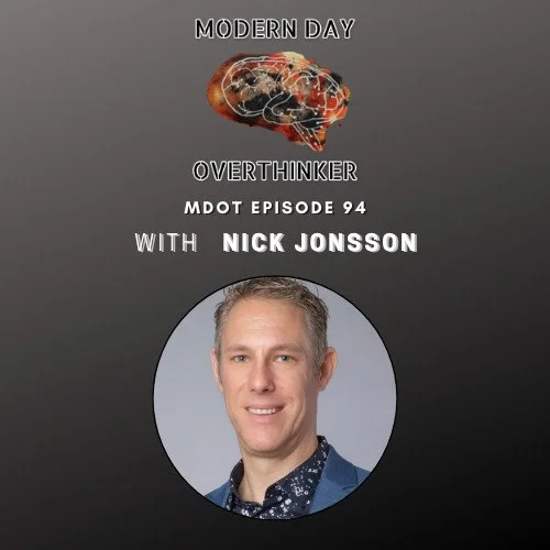 New Podcast Feature: Modern Day Over Thinker with Collin Strajack
