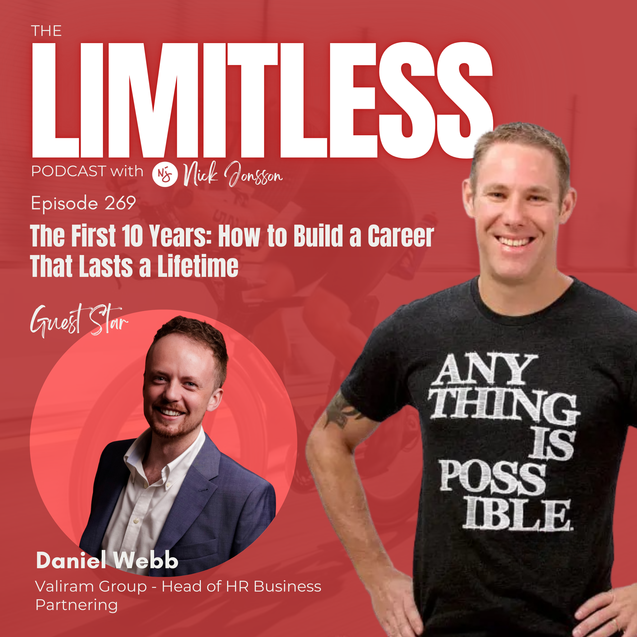 Episode 269: Daniel Webb - The First 10 Years: How to Build a Career That Lasts a Lifetime 