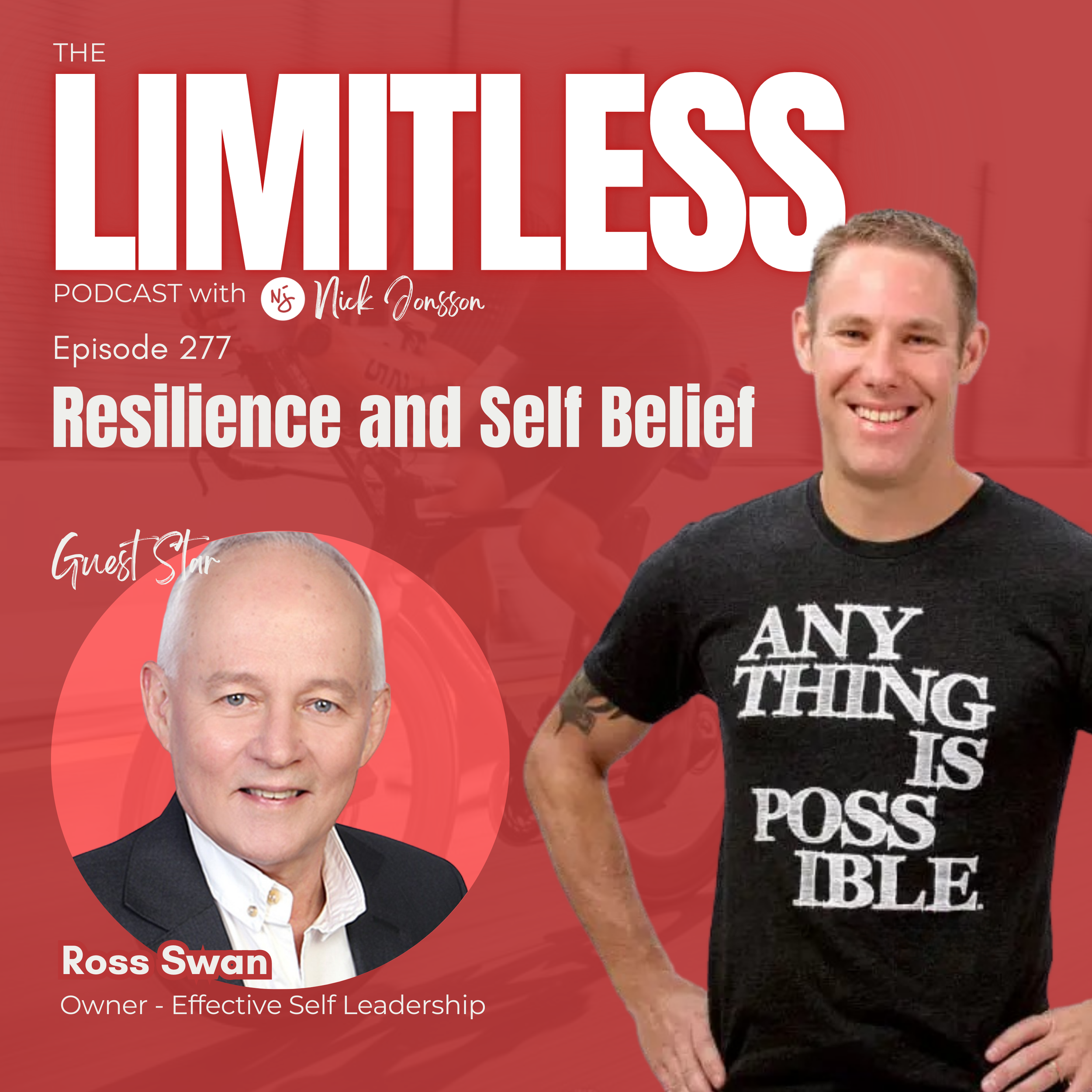 Episode 277: Ross Swan - Resilience and Self Belief