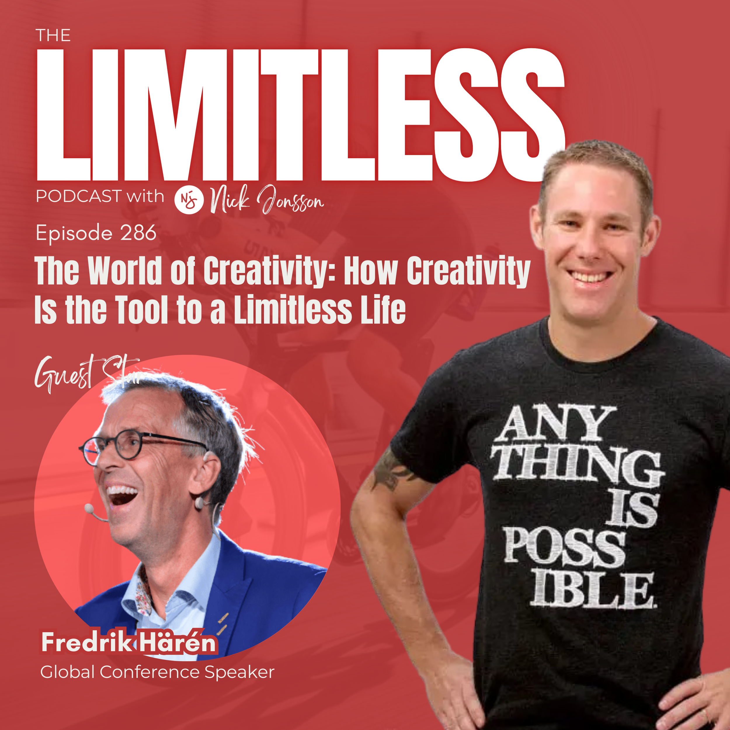 Episode 286: Fredrik Härén - The World of Creativity: How Creativity Is the Tool to a Limitless Life