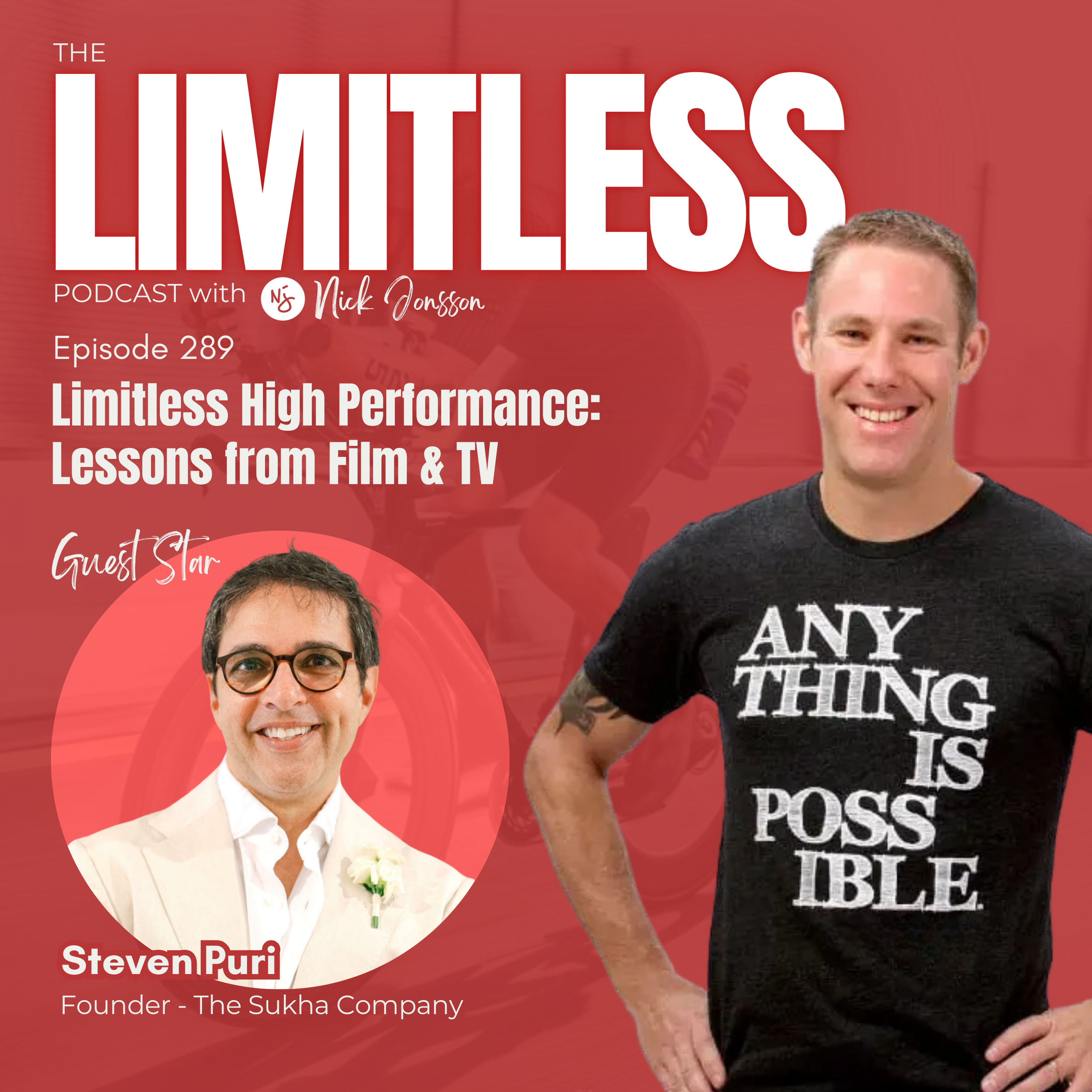 Episode 289: Steven Puri - Limitless High Performance: Lessons from Film &amp; TV