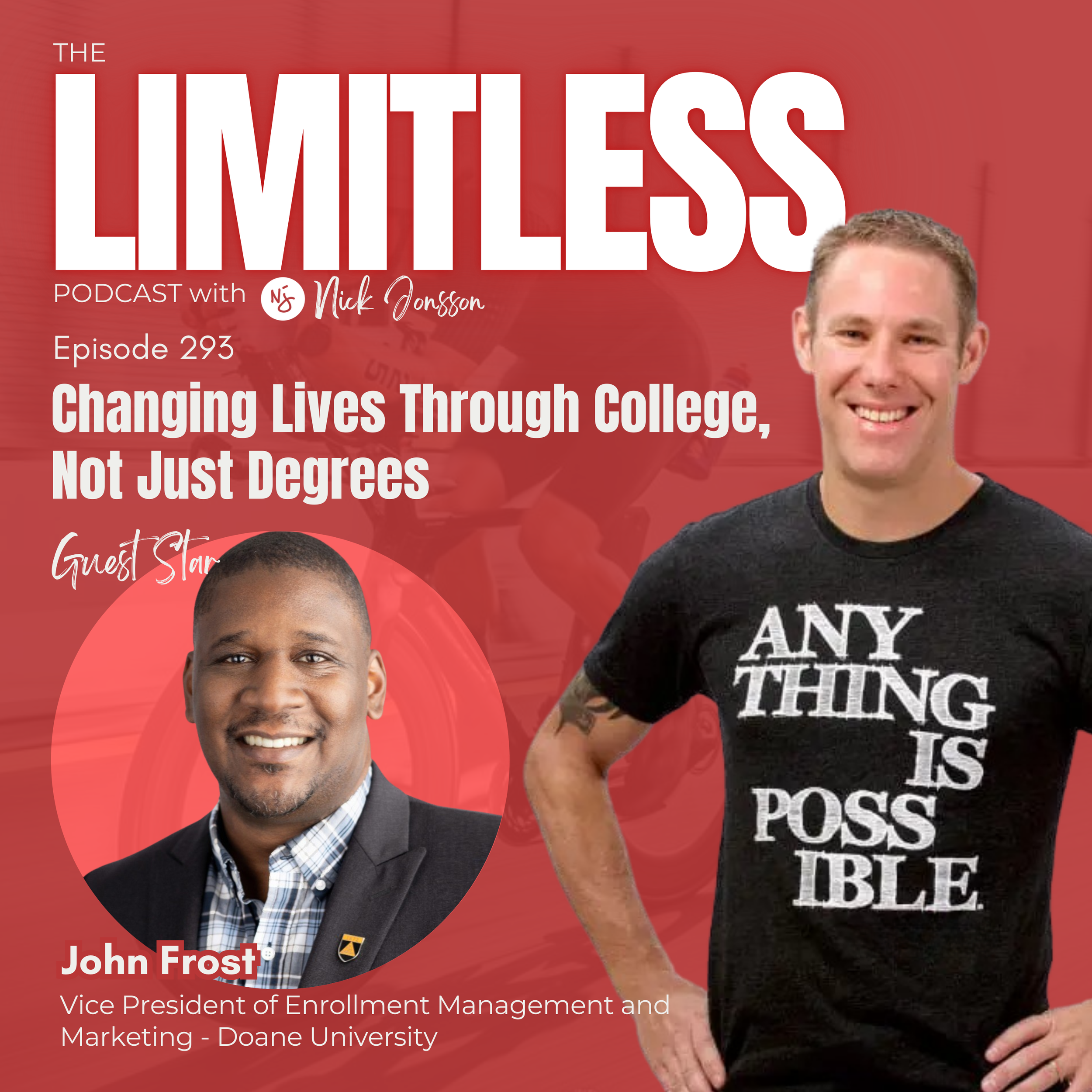 Episode 293: John Frost - Changing Lives Through College, Not Just Degrees