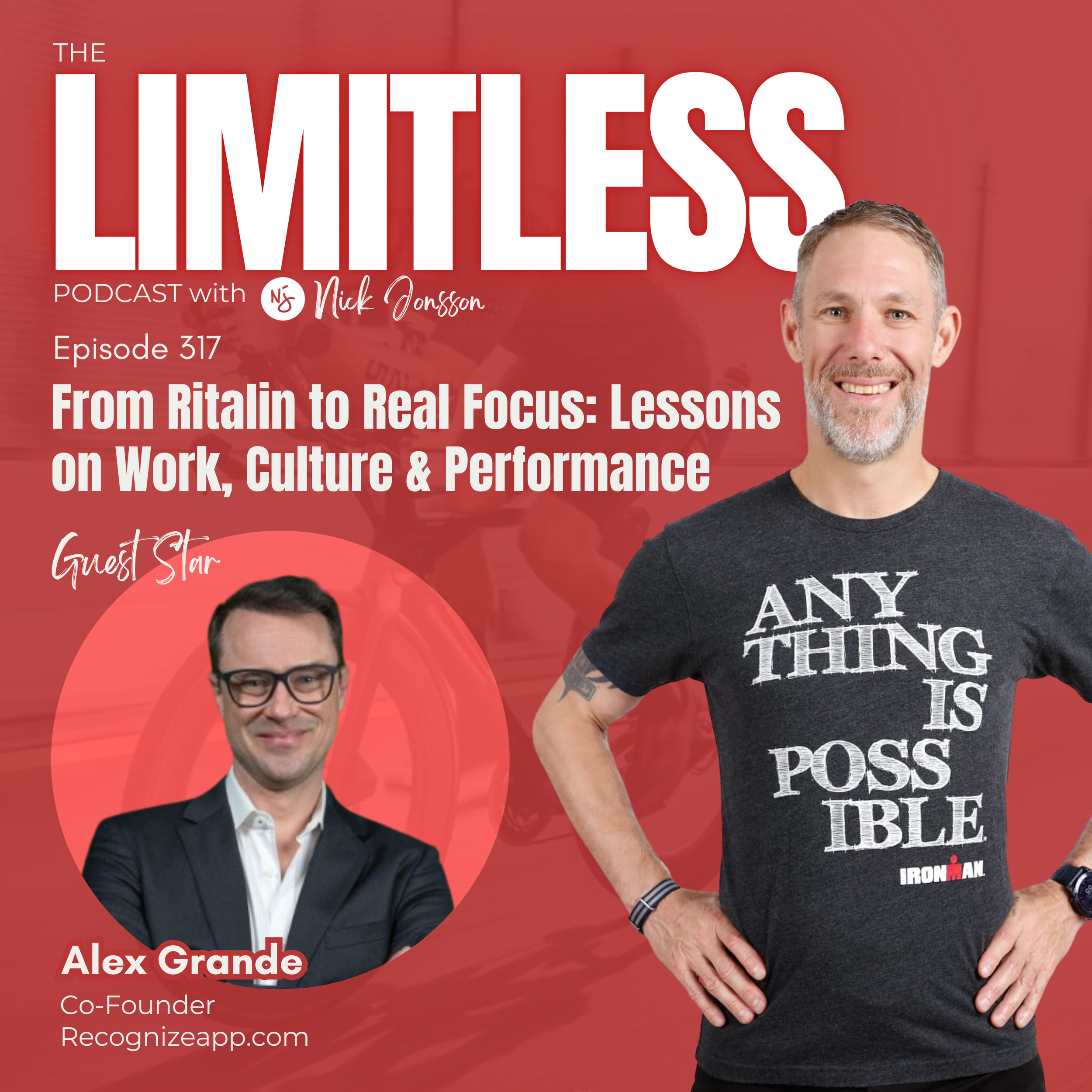 Episode 317: Alex Grande - From Ritalin to Real Focus: Lessons on Work, Culture &amp; Performance